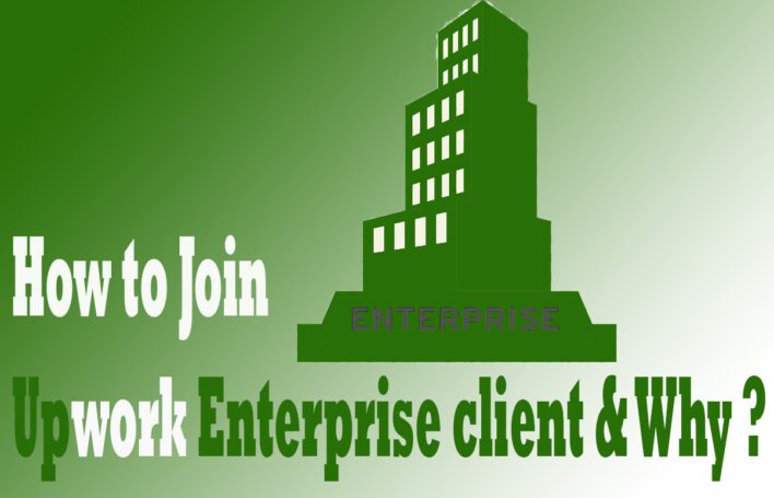 how to join Upwork enterprise & why?